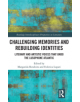 Challenging Memories and Rebuilding Identities - 9780367338442-thumb