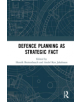 Defence Planning as Strategic Fact - 9780367417239-thumb