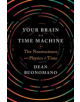Your Brain Is a Time Machine - 9780393247947-thumb