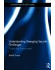 Understanding Emerging Security Challenges - 9780415523301-thumb