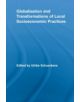 Globalization and Transformations of Local Socioeconomic Practices - 9780415541350-thumb