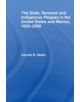The State, Removal and Indigenous Peoples in the United States and Mexico, 1620-2000 - 9780415542432-thumb