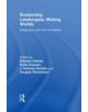 Envisioning Landscapes, Making Worlds - 9780415589772-thumb
