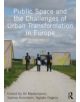 Public Space and the Challenges of Urban Transformation in Europe - 9780415640558-thumb