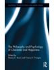 The Philosophy and Psychology of Character and Happiness - 9780415656146-thumb