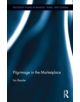 Pilgrimage in the Marketplace - 9780415709194-thumb