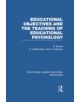 Educational Objectives and the Teaching of Educational Psychology - 9780415750547-thumb