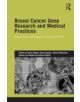 Breast Cancer Gene Research and Medical Practices - 9780415824064-thumb
