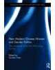 New Modern Chinese Women and Gender Politics - 9780415841382-thumb
