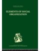 Elements of Social Organisation - 9780415848442-thumb
