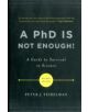 A PhD Is Not Enough! - 9780465022229-thumb