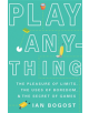 Play Anything - 9780465051724-thumb