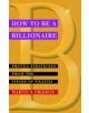 How to be a Billionaire - 9780471416173-thumb