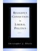 Religious Conviction in Liberal Politics - 9780521011556-thumb