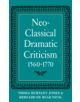 Neo-Classical Dramatic Criticism 1560-1770 - 9780521208574-thumb