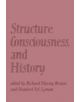 Structure, Consciousness, and History - 9780521220477-thumb