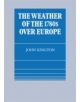 The Weather of the 1780s Over Europe - 9780521260794-thumb