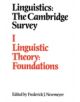 Linguistics: The Cambridge Survey: Volume 1, Linguistic Theory: Foundations - 9780521308328-thumb