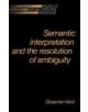 Semantic Interpretation and the Resolution of Ambiguity - 9780521322034-thumb