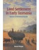 Land Settlement in Early Tasmania - 9780521390316-thumb