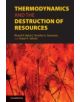 Thermodynamics and the Destruction of Resources - 9780521884556-thumb