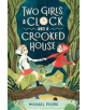 Two Girls, a Clock, and a Crooked House - 9780525644163-thumb
