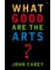 What Good are the Arts? - 9780571226030-thumb