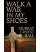 Walk a War in My Shoes - 9780648222286-thumb