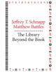 The Library Beyond the Book - 9780674725034-thumb