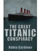 The Great Titanic Conspiracy - 9780711034969-thumb