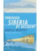 Through Siberia by Accident - 9780719566646-thumb