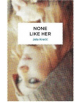 None Like Her - 9780720619119-thumb