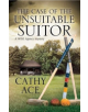 The Case of the Unsuitable Suitor - 9780727887443-thumb