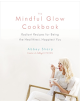 The Mindful Glow Cookbook - 9780735234017-thumb