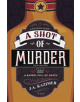 Shot of Murder,A - 9780738760070-thumb