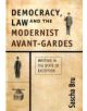 Democracy, Law and the Modernist Avant-Gardes - 9780748639250-thumb