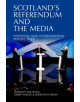 Scotland's Referendum and the Media - 9780748696598-thumb