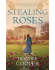 Stealing Roses - 9780749024024-thumb