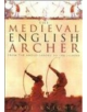 The Medieval English Archer - 9780750920483-thumb