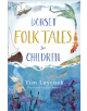 Dorset Folk Tales for Children - 9780750987769-thumb