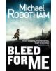 Bleed For Me - 9780751552300-thumb