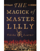 The Magick of Master Lilly - 9780751562132-thumb