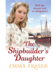 The Shipbuilder's Daughter - 9780751566086-thumb