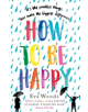 How to be Happy - 9780751568530-thumb