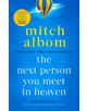 The Next Person You Meet in Heaven - 9780751571905-thumb