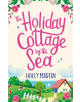 The Holiday Cottage by the Sea - 9780751577204-thumb