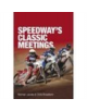 Speedway's Classic Meetings - 9780752435541-thumb
