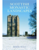 Scottish Monastic Landscapes - 9780752440125-thumb
