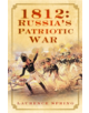 1812: Russia's Patriotic War - 9780752449944-thumb