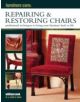 Furniture Care: Repairing & Restoring Chairs - 9780754829096-thumb